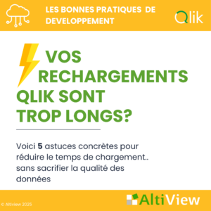 Bonne pratique Qlik - Qlik tips - boostez vos performances